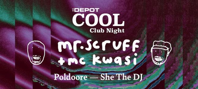 COOL Club Night presents Mr Scruff & MC Kwasi